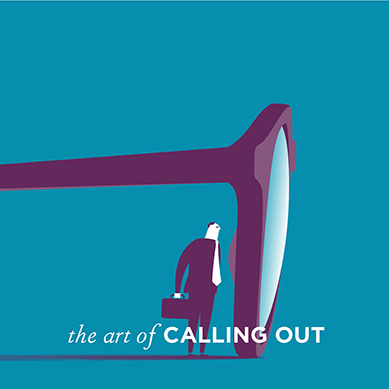 The Art of Calling Out